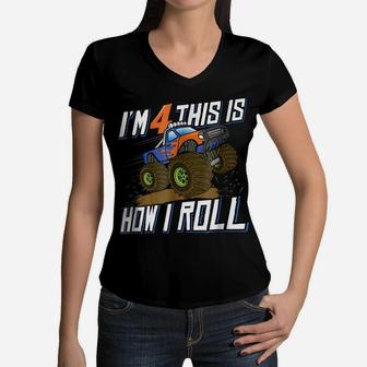 4Th Birthday Monster Truck Boys I'm 4 This Is How I Roll Tee Women V-Neck T-Shirt | Crazezy