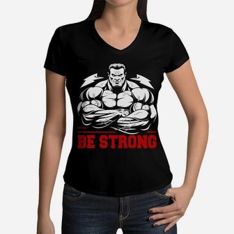 Be Strong And Believe In Yourself That You Can Gymer Motivation Women V-Neck T-Shirt | Crazezy
