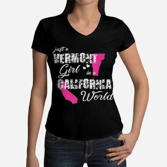Funny Vermont Shirts Just A Vermont Girl In A California Women V-Neck T-Shirt | Crazezy AU