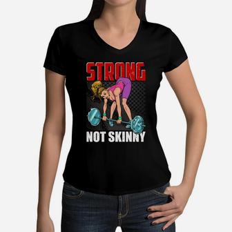 Gymnastic Girl Strong Not Skinny Motivation Women V-Neck T-Shirt | Crazezy DE