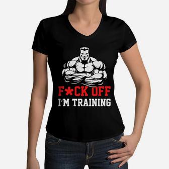 I Am Training Fitness Funny Fitness Training Women V-Neck T-Shirt | Crazezy