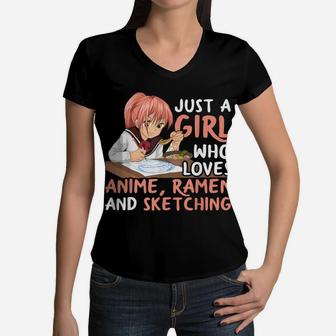 Just A Girl Who Loves Anime Ramen And Sketching Japan Anime Women V-Neck T-Shirt | Crazezy UK