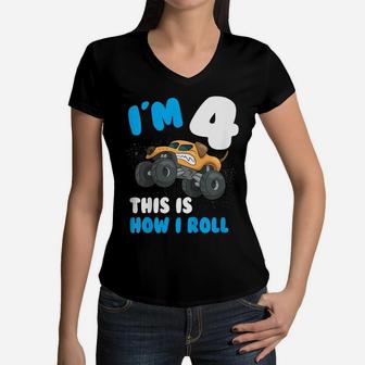 Kids Im 4 This Is How I Roll Monster Trucks 4Th Year Birthday Women V-Neck T-Shirt | Crazezy AU