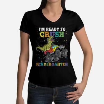 Kids I'm Ready To Crush Kindergarten Monster Truck Dinosaur Boys Women V-Neck T-Shirt | Crazezy