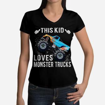 Kids This Kid Loves Monster Trucks Boys And Girls Gift Women V-Neck T-Shirt | Crazezy UK