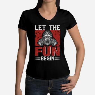 Let The Fun Begin Funny Workout For Gymer Women V-Neck T-Shirt | Crazezy UK