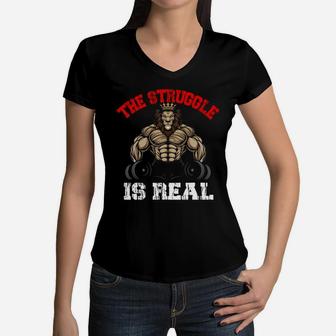 The Strunggle Is Real Lion Bodybuilding Sport Women V-Neck T-Shirt | Crazezy