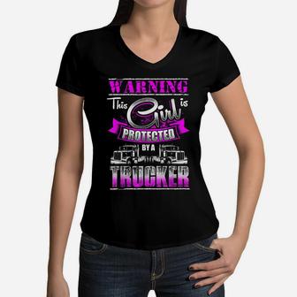 This Girl Is PROTECTED Funny Truckers Trucking Women V-Neck T-Shirt | Crazezy AU