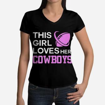 This Girl Loves Her Cowboys Cute Texas Dallas Women V-Neck T-Shirt | Crazezy