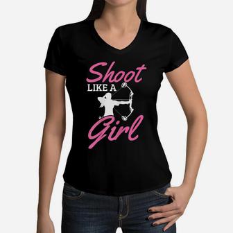 Womens Archery Shoot Like A Girl Bow Hunting Hunter Archer Gift Women V-Neck T-Shirt | Crazezy CA