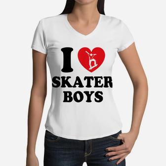 I Love Skater Boys Tee For Skateboard Girls Womens Women V-Neck T-Shirt | Crazezy