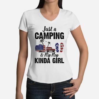 Womens Just A Camping And Flip Flop Kinda Girl 4Th Of July Women V-Neck T-Shirt | Crazezy DE