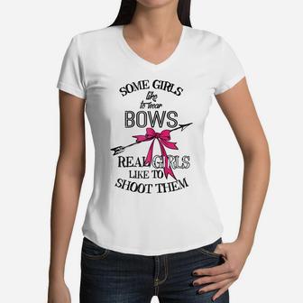 Womens Some Girls Like To Wear Bows Hunting Archery Shoot Women V-Neck T-Shirt | Crazezy CA