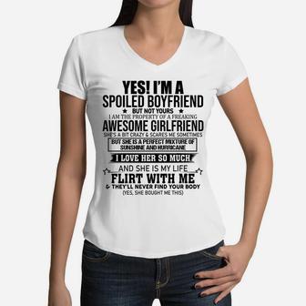 Yes I'm A Spoiled Boyfriend Of A Freaking Awesome Girlfriend Women V-Neck T-Shirt | Crazezy AU