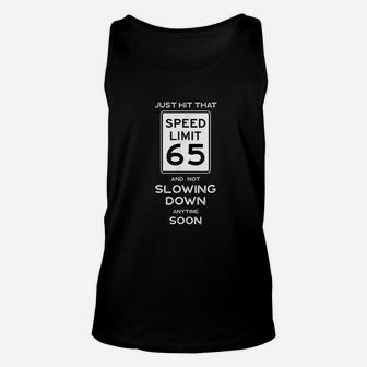 65th Birthday Speed Limit Sign Auto Mechanic Car Racing Fan Unisex Tank Top | Crazezy