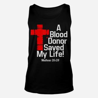A Blood Donor Save My Life T-Shirt Unisex Tank Top | Crazezy