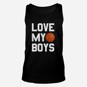 Basketball Dad Mom Funny Gift Love My Boys Unisex Tank Top | Crazezy