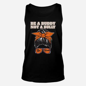 Be Kind We Wear Orange Unity Day Orange Messy Bun Be A Buddy Unisex Tank Top | Crazezy