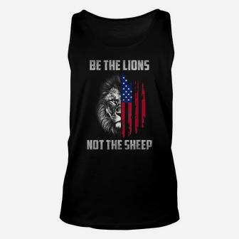 Be The Lion Not The Sheep Patriotic Lion American Patriot Unisex Tank Top | Crazezy