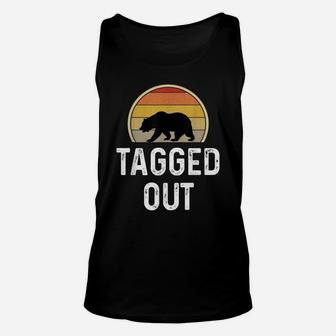 Bear Hunter Gifts Funny Bear Hunting Shirt Tagged Out Retro Unisex Tank Top | Crazezy