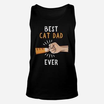 Best Cat Dad Ever T-Shirt Paw Fist Bump T-Shirt Unisex Tank Top | Crazezy