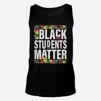 Black Students Matter Black History Month Pride Women Men Unisex Tank Top | Crazezy