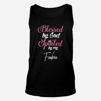 Blessed By God Spoiled By My Fabio Shirt Unisex Tank Top | Crazezy