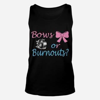 Bows Or Burnouts Gender Reveal Party Idea For Mom Or Dad Unisex Tank Top | Crazezy CA