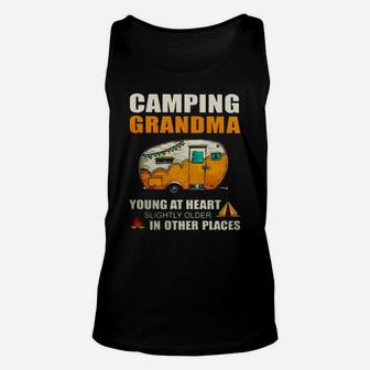 Camping Grandma Young At Heart Slightly Older In Other Places Unisex Tank Top | Crazezy