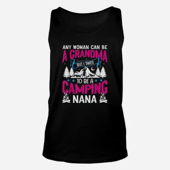 Camping Nana Grandma Funny Mothers Day Gift Unisex Tank Top | Crazezy DE