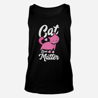 Cat Lives Matter Funny Cute Humorous Kitten Unisex Tank Top | Crazezy