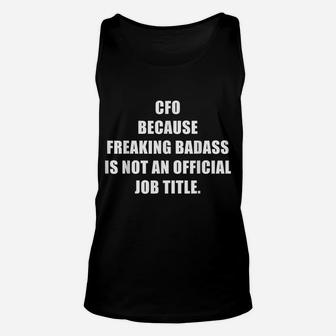 Cfo Freaking Awesome Job Chief Financial Officer Unisex Tank Top | Crazezy AU