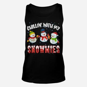 Chillin' With My Snowmies Christmas Snowman Santa Hat Sweatshirt Unisex Tank Top | Crazezy