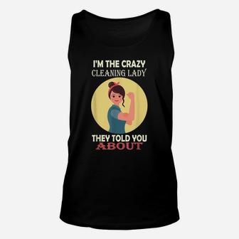 Cleaning Lady I'm The Crazy Cleaning Lady Housekeeper Unisex Tank Top | Crazezy
