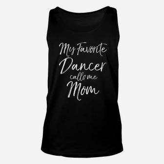 Cute Dance Gift For Mom From Daughter Dancer Calls Me Mom Unisex Tank Top | Crazezy UK