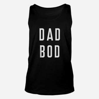 Dad Bod Fathers Day Daddy Gym Yoga Workout Belly New Papa Unisex Tank Top | Crazezy