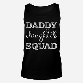 Dad Daughter Matching Gift Group Father Cute Daddy's Girl Unisex Tank Top | Crazezy