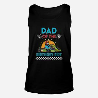 Dad Of The Birthday Boy Go Kart Racing Go Kart Unisex Tank Top | Crazezy DE