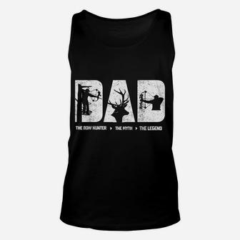 Dad The Bow Hunter The Myth The Legend Hunting Father's Day Unisex Tank Top | Crazezy
