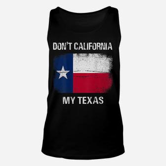 Don't California My Texas T-Shirt Flag Texas Retro Vintage Unisex Tank Top | Crazezy CA