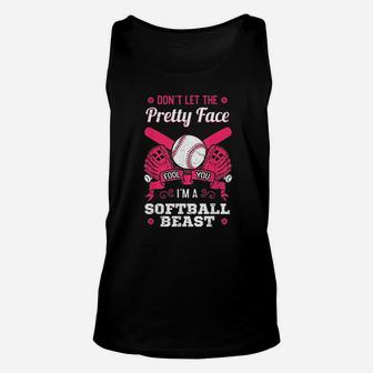 Dont Let The Pretty Face Fool You Softball Beauty Girl Gift Unisex Tank Top | Crazezy CA