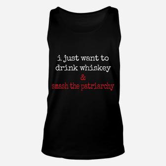 Feminist Scotch Lover Drink Whiskey Smash The Patriarchy Unisex Tank Top | Crazezy