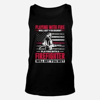 Firefighter Usa Flag Playing With Fire Will Get You Burnt Unisex Tank Top | Crazezy