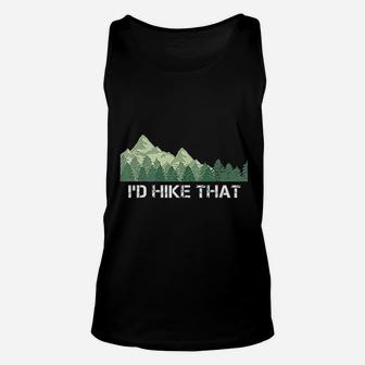 Funny Hiking Id Hike That Outdoor Camping Gift Unisex Tank Top | Crazezy