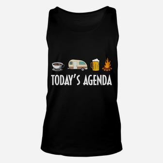 Funny Today's Agenda Coffee Camping Beer Campfire Camp Unisex Tank Top | Crazezy