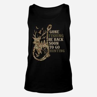 Gone Fishin', Be Back Soon To Go Huntin Funny Deer Hunting Unisex Tank Top | Crazezy AU