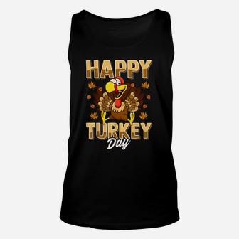 Happy Turkey Day Shirt Thanksgiving Day Holiday Gift Unisex Tank Top | Crazezy DE