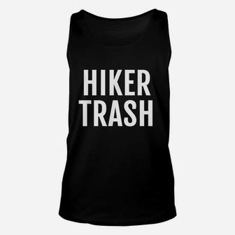 Hiker Trash Appalachian Trail At Pct Hiking Camping Unisex Tank Top | Crazezy