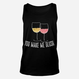Hiking And Running Funny Wine You Make Me Blush Unisex Tank Top | Crazezy