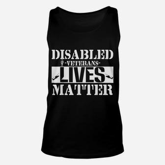 Honoring Army Veteran Disabled Veteran Lives Matter T-Shirts Unisex Tank Top | Crazezy